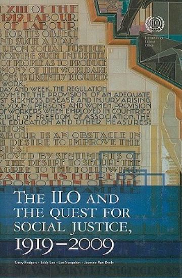 The ILO and the Quest for Social Justice, 1919–2009