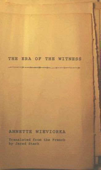 The Era of the Witness