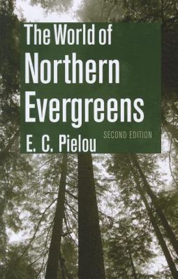 The World of Northern Evergreens