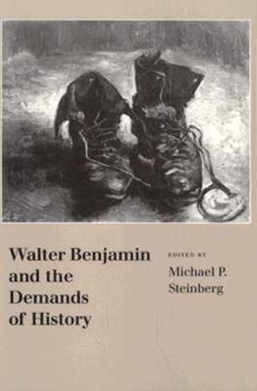 Walter Benjamin and the Demands of History