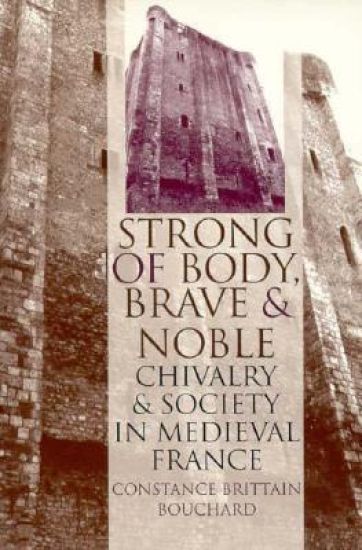 "Strong of Body, Brave and Noble"