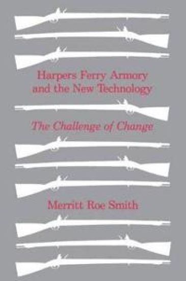 Harpers Ferry Armory and the New Technology