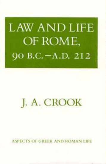 Law and Life of Rome, 90 B.C.–a.D. 212