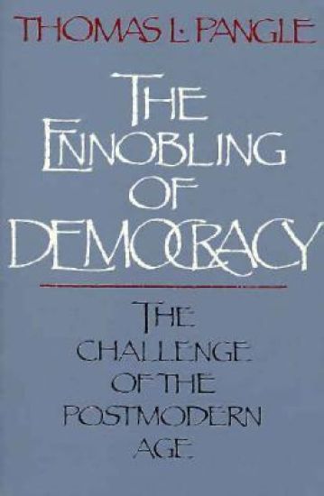The Ennobling of Democracy