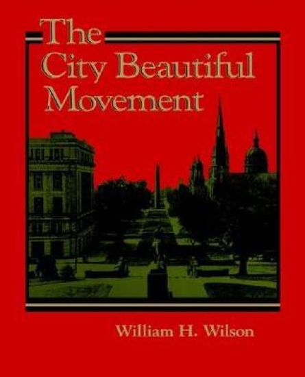 The City Beautiful Movement