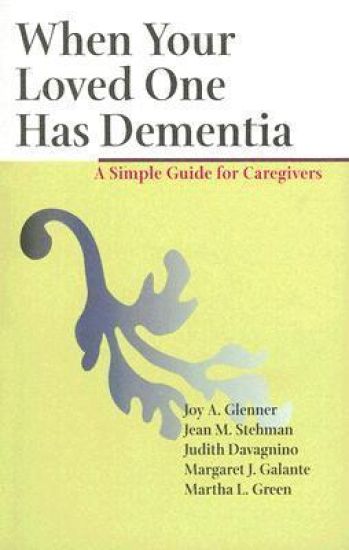 When Your Loved One Has Dementia