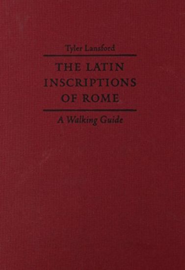 The Latin Inscriptions of Rome