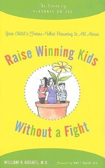 Raise Winning Kids without a Fight