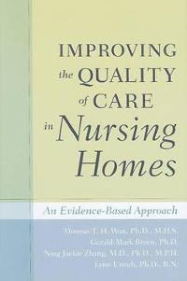 Improving the Quality of Care in Nursing Homes