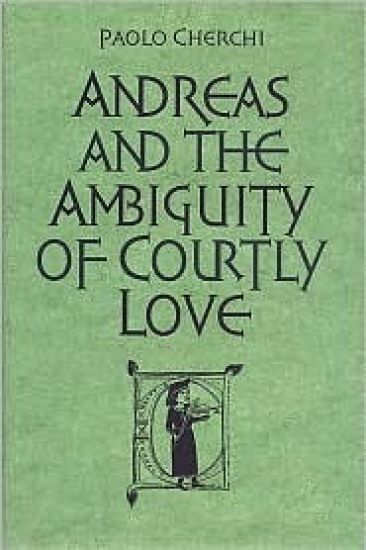 Andreas and the Ambiguity of Courtly Love