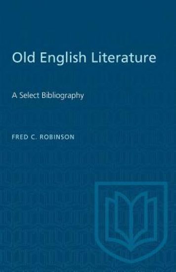 Old English Literature: A Select Bibliography