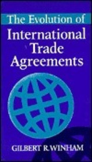 The Evolution of International Trade Agreements