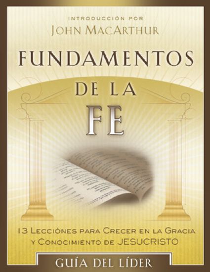 Fundamentos De La Fe (Gu?íA Del L?íDer)