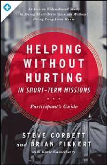 Helping Without Hurting In Short-Term Missions