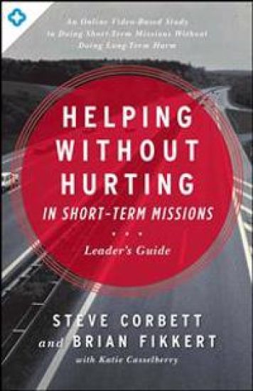 Helping Without Hurting In Short-Term Missions