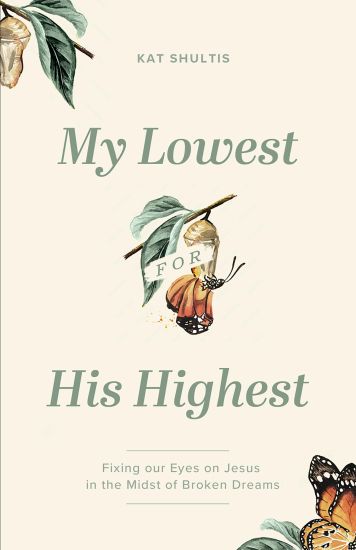 My Lowest For His Highest