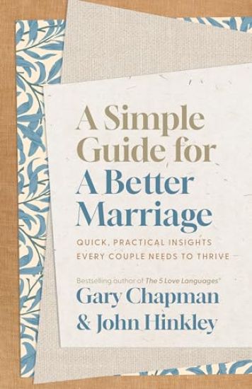 Simple Guide for a Better Marriage, A