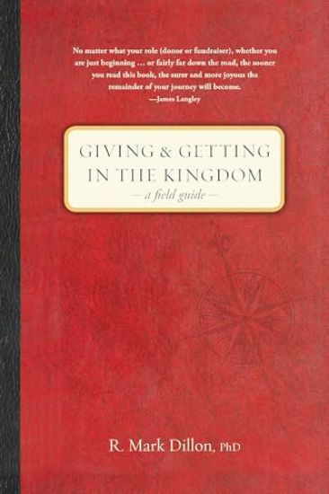 Giving and Getting in the Kingdom: A Field Guide