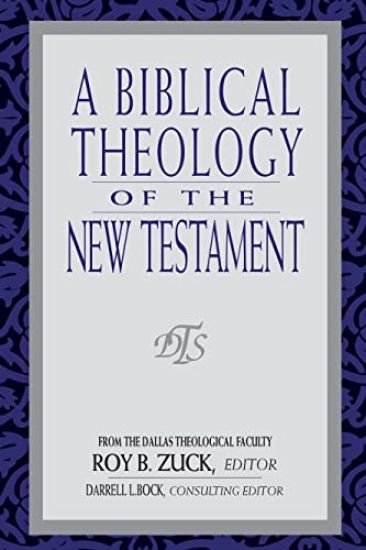 Biblical Theology of the New Testament, A