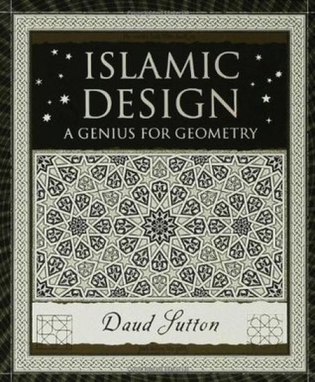 Islamic Design: A Genius for Geometry