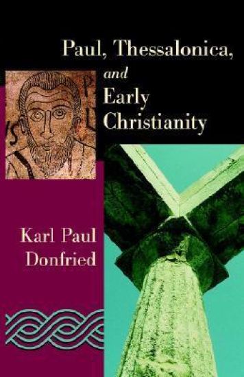 Paul, Thessalonica, and Early Christianity