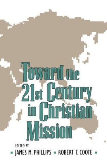 Toward the Twenty-first Century in Christian Mission