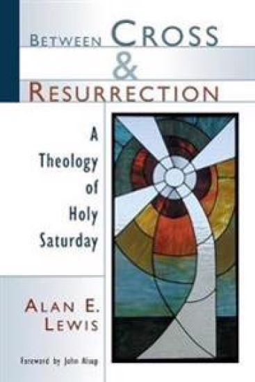 Between Cross and Resurrection