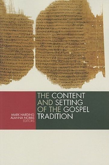 Content and the Setting of the Gospel Tradition