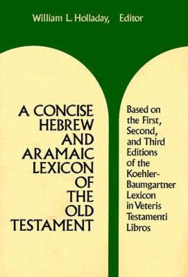 A Concise Hebrew and Aramaic Lexicon of the Old Testament