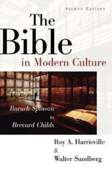 The Bible in Modern Culture: Baruch Spinoza to Brevard Childs