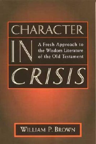 Character in Crisis