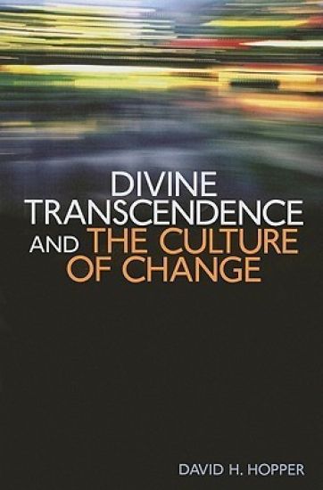 Divine Transcendence and the Culture of Change