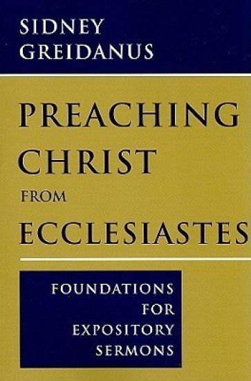 Preaching Christ from Ecclesiastes