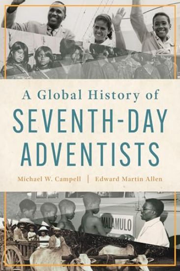 A Global History of Seventh-Day Adventists