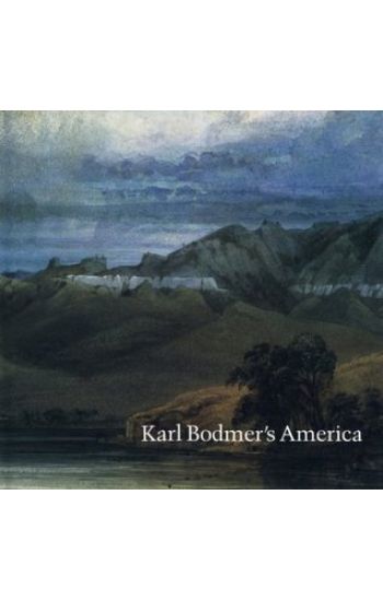 Karl Bodmer's America