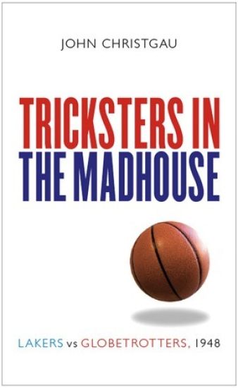 Tricksters in the Madhouse