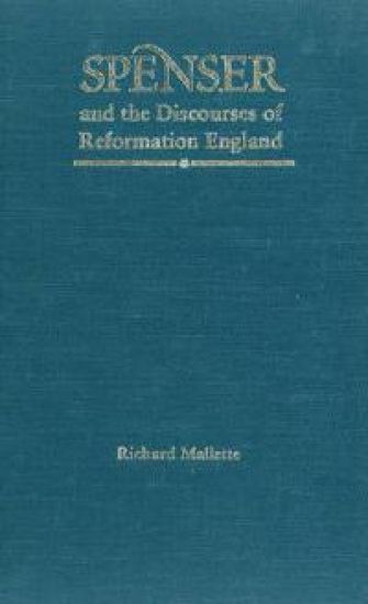 Spenser and the Discourses of Reformation England