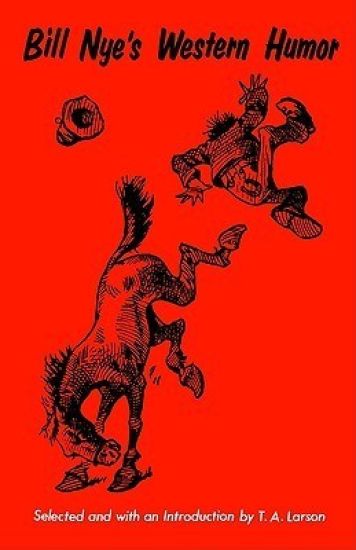 Bill Nye's Western Humor