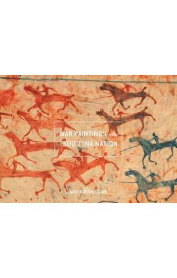 War Paintings of the Tsuu T'ina Nation