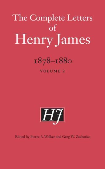The Complete Letters of Henry James, 1878–1880