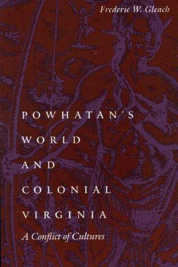 Powhatan's World and Colonial Virginia
