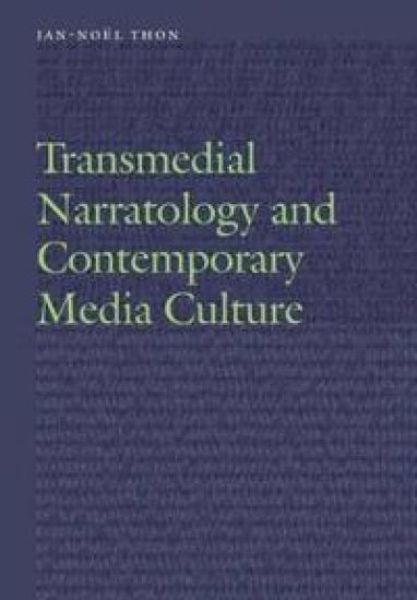 Transmedial Narratology and Contemporary Media Culture