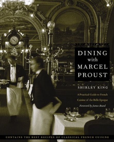Dining with Marcel Proust