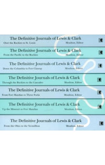 The Definitive Journals of Lewis and Clark, 7-volume Set