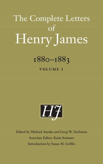 The Complete Letters of Henry James, 1880–1883