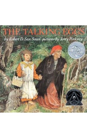 The Talking Eggs: A Folktale from the American South