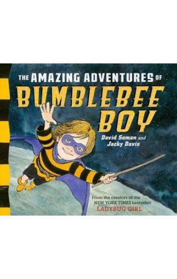 The Amazing Adventures of Bumblebee Boy