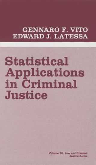 Statistical Applications in Criminal Justice