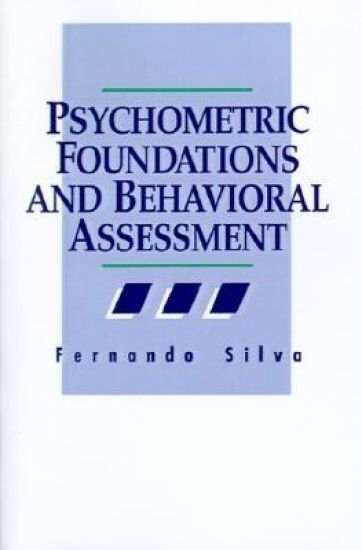 Psychometric Foundations and Behavioral Assessment