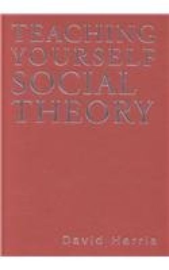 Teaching Yourself Social Theory